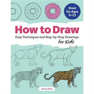 How to Draw by Aaria Baid