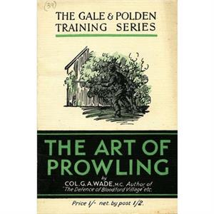 The Art of Prowling by Colonel Colonel G. A. Wade