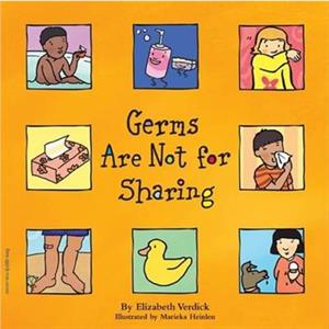 Germs are Not for Sharing by Elizabeth Verdick