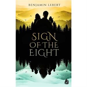 Sign Of The Eight by Benjamin Lebert