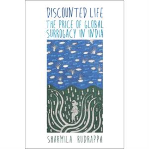 Discounted Life by Sharmila Rudrappa