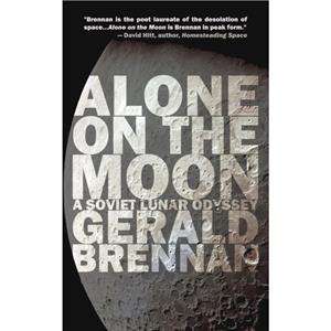 Alone on the Moon by Gerald Brennan