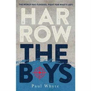 Harrow the Boys by Paul Whyte