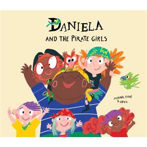 Daniela and the Pirate Girls by Susanna Isern