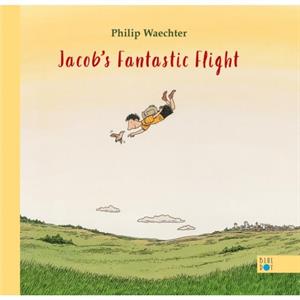 Jacobs Fantastic Flight by Philip Waechter