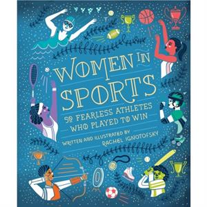 Women in Sports by Rachel Ignotofsky