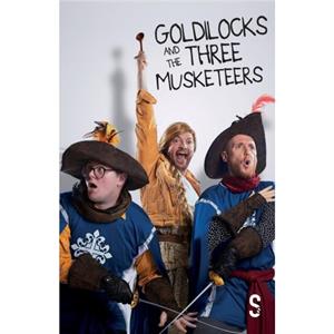 Goldilocks and the Three Musketeers by Sleeping Trees