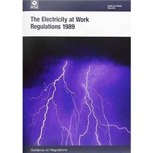 The Electricity at Work Regulations 1989 by HSE