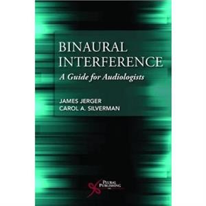 Binaural Interference by Carol A. Silverman