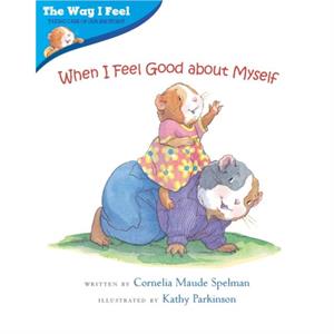 When I Feel Good About Myself by Spelman & Cornelia