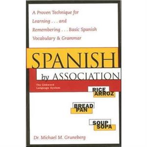 Spanish by Association by Michael Gruneberg