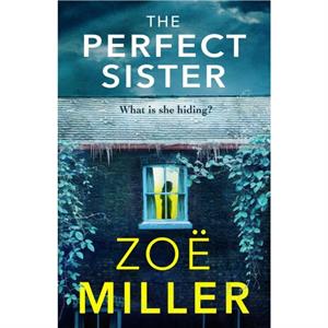 The Perfect Sister by Zoe Miller