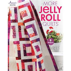 More Jelly Roll Quilts by Annies