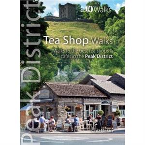 Tea Shop Walks by Chiz Dakin