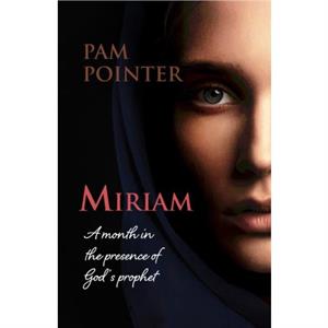 Miriam by Pam Pointer