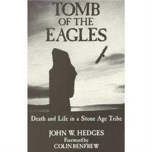 Tomb of the Eagles by John W. Hedges