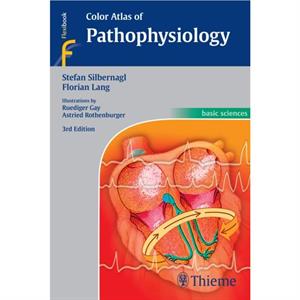 Color Atlas of Pathophysiology by Florian Lang