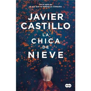 La chica de nieve  The Snow Girl by Javier Castillo