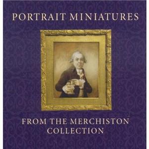 Portrait Miniatures from the Merchiston Collection by Stephen Lloyd