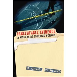 Irrefutable Evidence by Michael Kurland