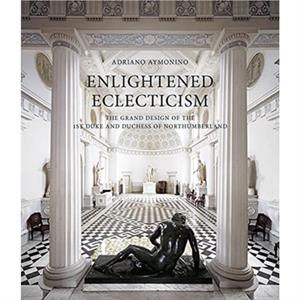 Enlightened Eclecticism by Adriano Aymonino