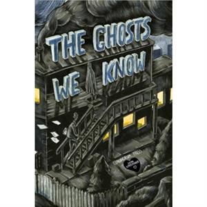 The Ghosts We Know by Sean Karemaker