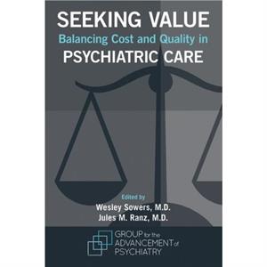 Seeking Value by Group for the Advancement of Psychiatry