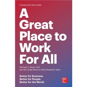 Great Place to Work for All by The Research Team of Great Place to Work