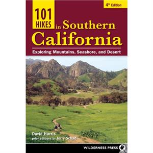 101 Hikes in Southern California by David Harris