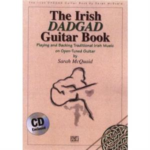 The Irish DADGAD Guitar Book by Sarah McQuaid