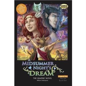 Midsummer Nights Dream the Graphic Novel by William Shakespeare