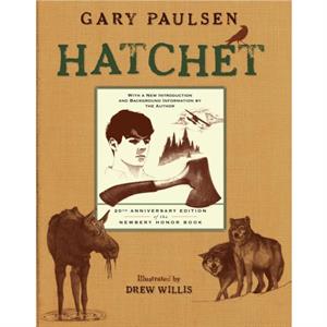 Hatchet by Gary Paulsen & Illustrated by Drew Willis