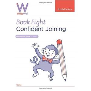 WriteWell 8 Confident Joining Year 3 Ages 78 by Carol Matchett