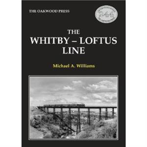 The WhitbyLoftus Line by Michael Williams