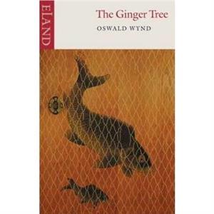 The Ginger Tree by Oswald Wynd