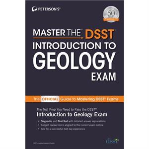 Master the DSST Introduction to Geology Exam by Petersons