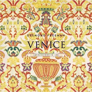 Venice Impressions in Ink by Desmond Freeman