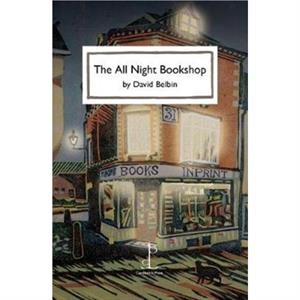 The All Night Bookshop by David Belbin