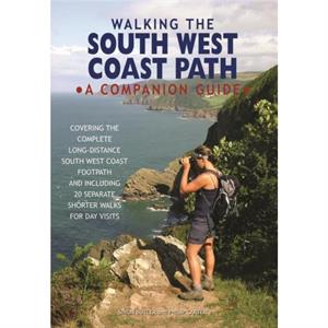 Walking the South West Coast Path by Philip Carter