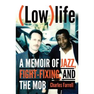 Lowlife by Charles Farrell