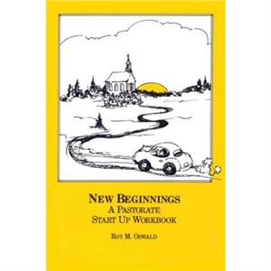 New Beginnings by Roy M. Oswald