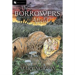 Borrowers Afield the by Mary Norton