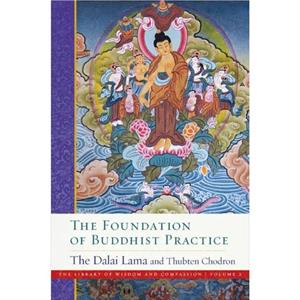 The Foundation of Buddhist Practice by Venerable Thubten