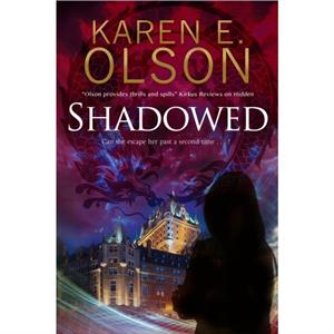 Shadowed by Karen E. Olson