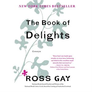 Book of Delights by Ross Gay