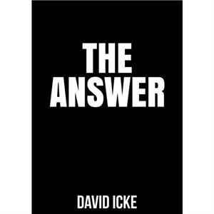 The Answer by David Icke