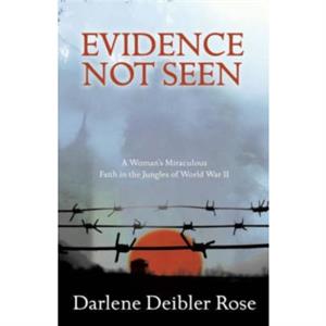Evidence not Seen New Edition by Darlene Deibler Rose