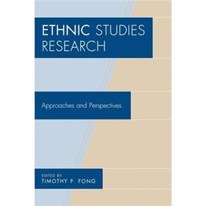 Ethnic Studies Research by Timothy P. Fong