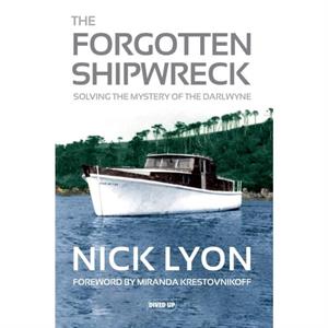 The Forgotten Shipwreck by Nick Lyon