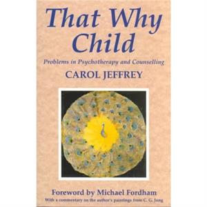 That Why Child by Carol Jeffrey